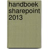 Handboek SharePoint 2013 door Twan Deibel