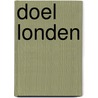 Doel Londen door Fred Weytens