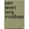 Een leven lang inzetbaar by Unknown