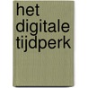 Het digitale tijdperk door Charlie Samuels