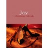 Jay door Meesteres Moriah