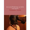 De overtreffende trap van liefde heet BDSM door Meesteres Moriah