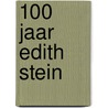100 jaar Edith Stein door Peter Motzheim