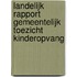Landelijk rapport gemeentelijk toezicht kinderopvang