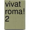 Vivat Roma! 2 door Pim Verhoeven