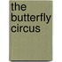 The Butterfly Circus