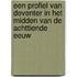 Een profiel van Deventer in het midden van de achttiende eeuw