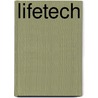 LifeTech door Kelly C.J.W. Ruigrok