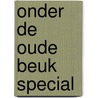 Onder de oude beuk special door Maeve Binchy