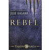 Rebel by Julie Kagawa