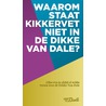 Waarom staat kikkervet niet in de Dikke Van Dale? by Ton den Boon