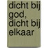 Dicht bij God, dicht bij elkaar