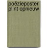 Poëzieposter plint Opnieuw door Kees Spiering