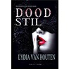 Doodstil by Lydia van Houten