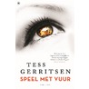 Speel met vuur by Tess Gerritsen