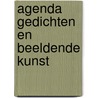 Agenda gedichten en beeldende kunst door Rutger Kopland