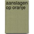 Aanslagen op Oranje