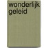 Wonderlijk geleid