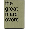 The great Marc Evers by Ivo van Woerden
