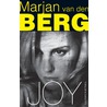 Joy by Marjan van den Berg