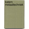 Katern Metaaltechniek by Unknown