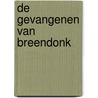 De gevangenen van Breendonk door James M. Deem
