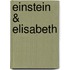 Einstein & Elisabeth