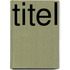 Titel