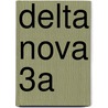 Delta Nova 3A door Nicole De Wilde