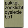 PAKKET ZOEKLICHT DYSLEXIE BB1 door Marly van Otterloo