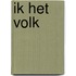 Ik het volk