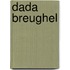 DADA Breughel