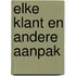 Elke klant en andere aanpak
