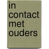 In contact met ouders door Christa Nieuwboer
