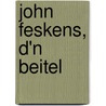 John Feskens, d'n Beitel by Roger Rossmeisl