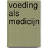 Voeding als medicijn