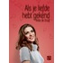Als je liefde hebt gekend