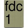 FDC 1 by R. Mout