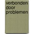 Verbonden door problemen