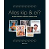 Alles kip & ei? by Wilbert Schreurs