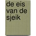 De eis van de sjeik