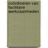 Coördineren van facilitaire werkzaamheden door Tanja Röscher