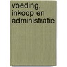 Voeding, Inkoop en Administratie door Richard Prins