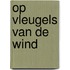 op vleugels van de wind