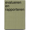 Evalueren en rapporteren door Annemieke Schut