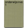 Onderwijs/VVE 1 door Onbekend