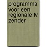 Programma voor een regionale tv zender door Onbekend