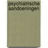 Psychiatrische aandoeningen by Unknown