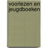 Voorlezen en jeugdboeken door Onbekend