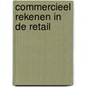 Commercieel rekenen in de retail door G. Duijzings